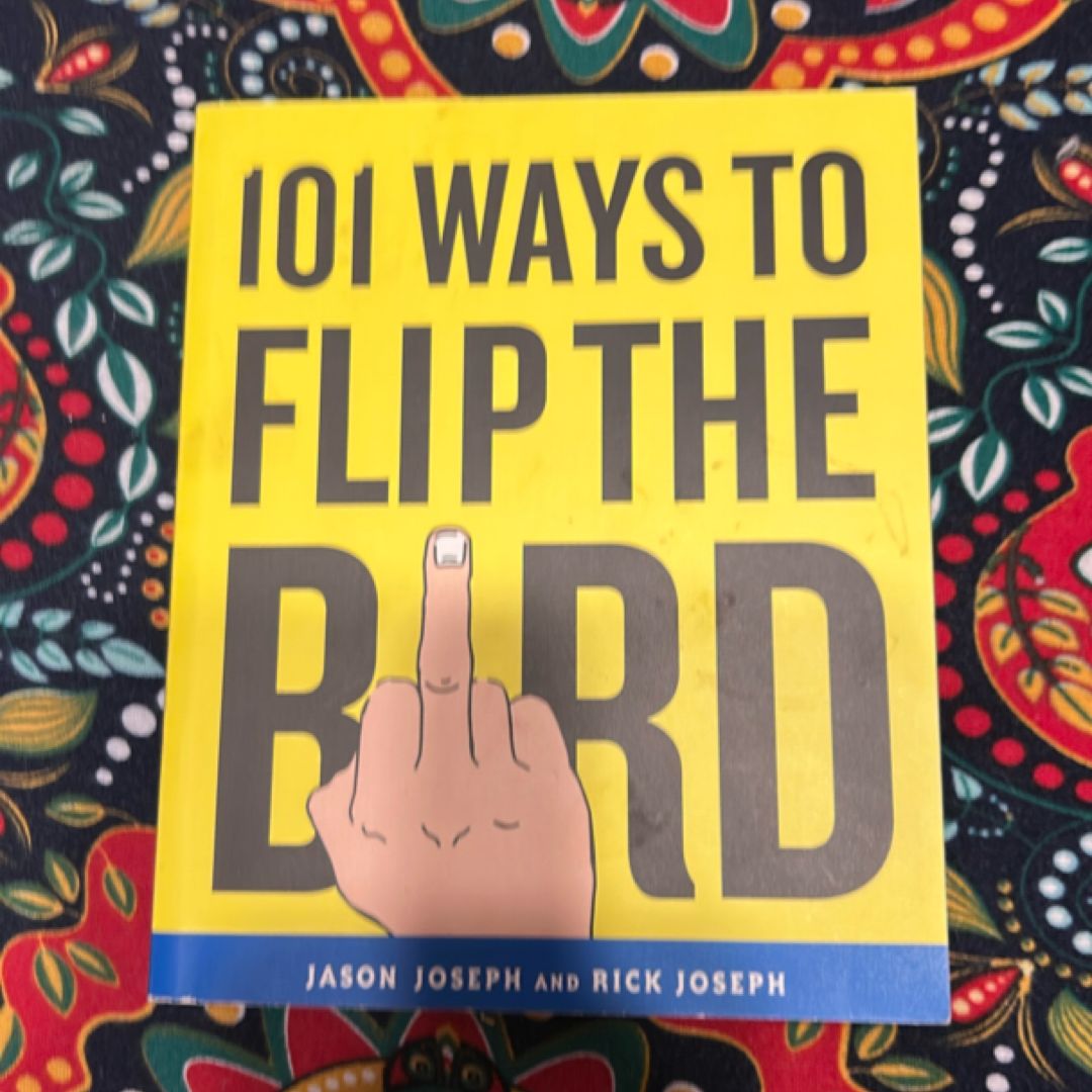 101 Ways to Flip the Bird