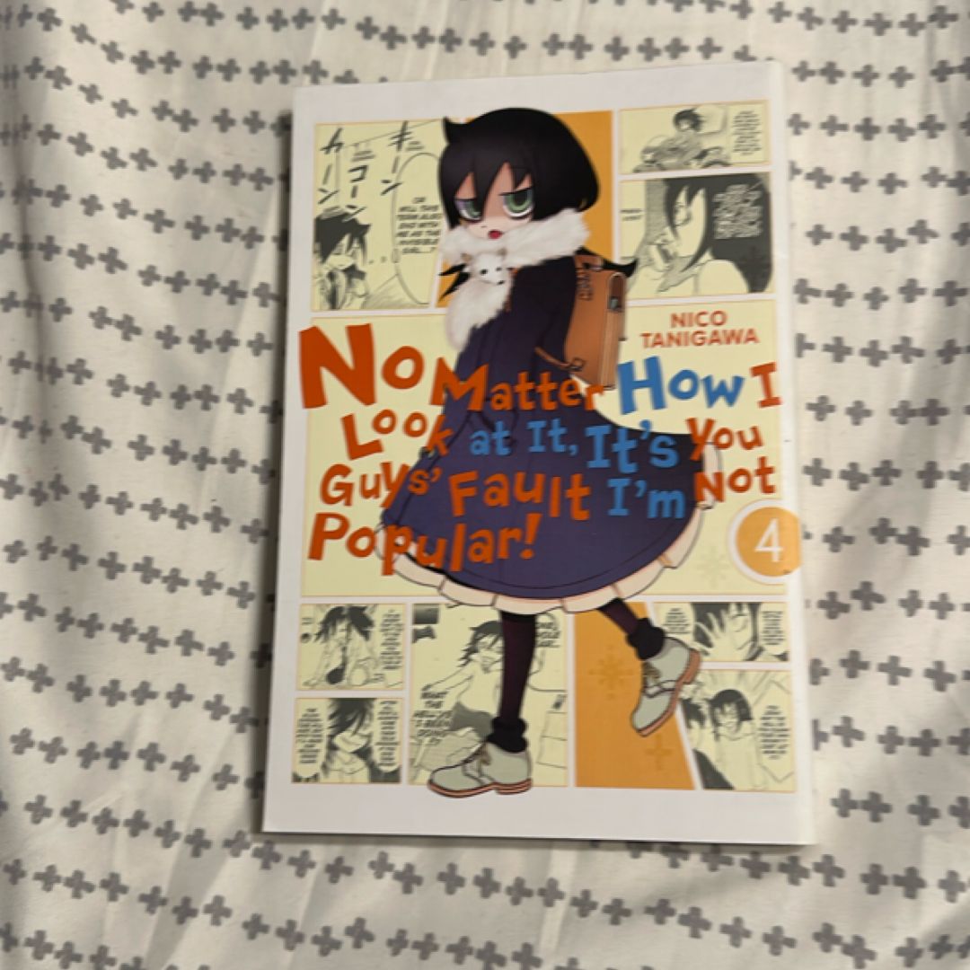 No Matter How I Look at It, It's You Guys' Fault I'm Not Popular!, Vol. 4