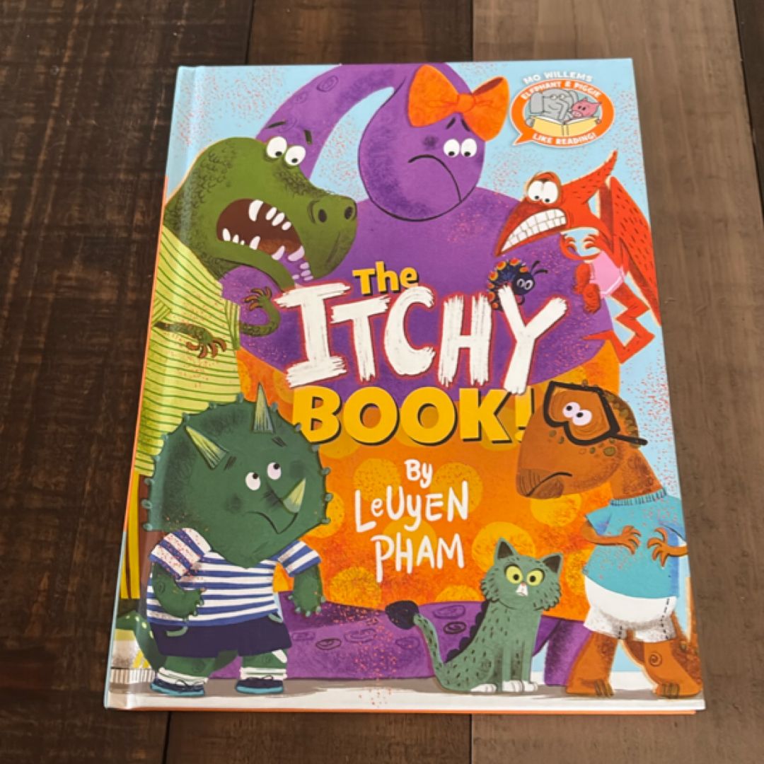 The Itchy Book! (Elephant and Piggie Like Reading!)