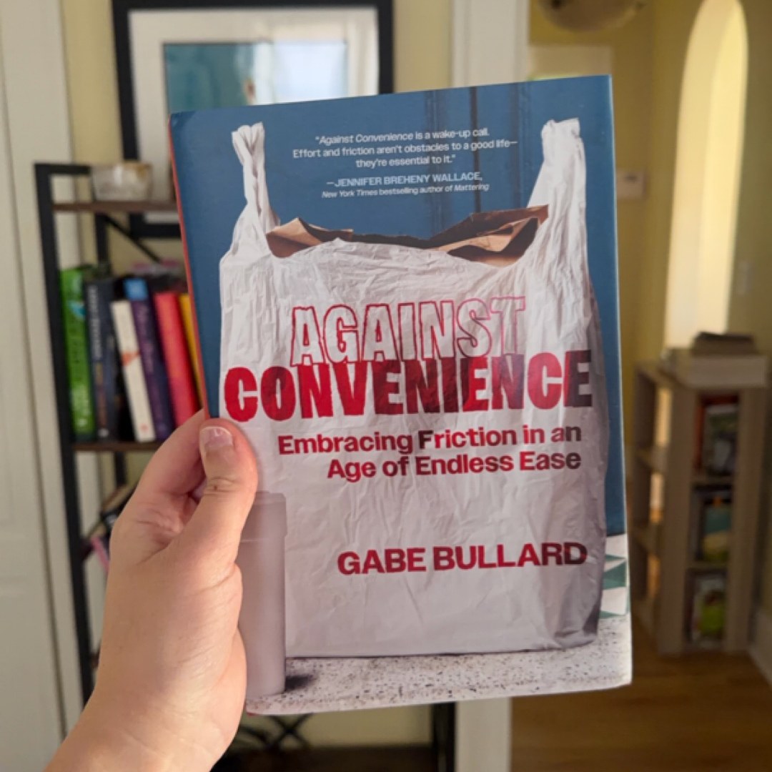 Against Convenience