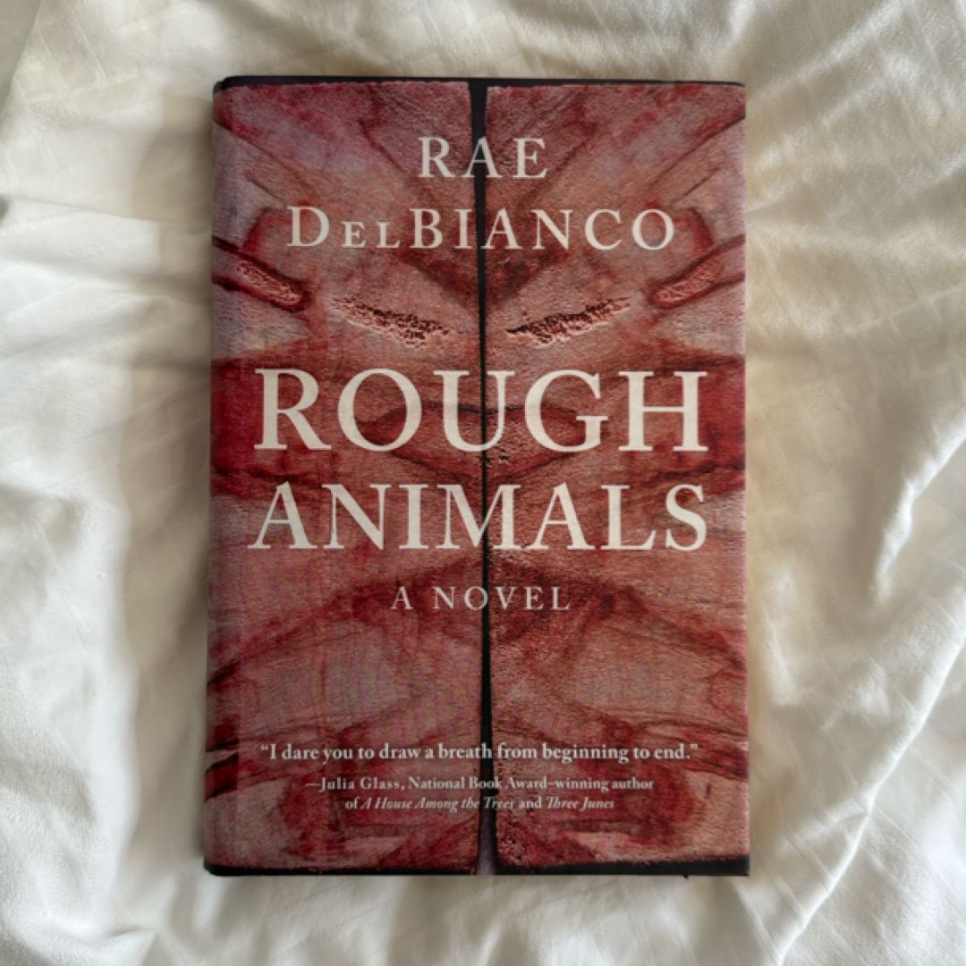 Rough Animals by Rae DelBianco