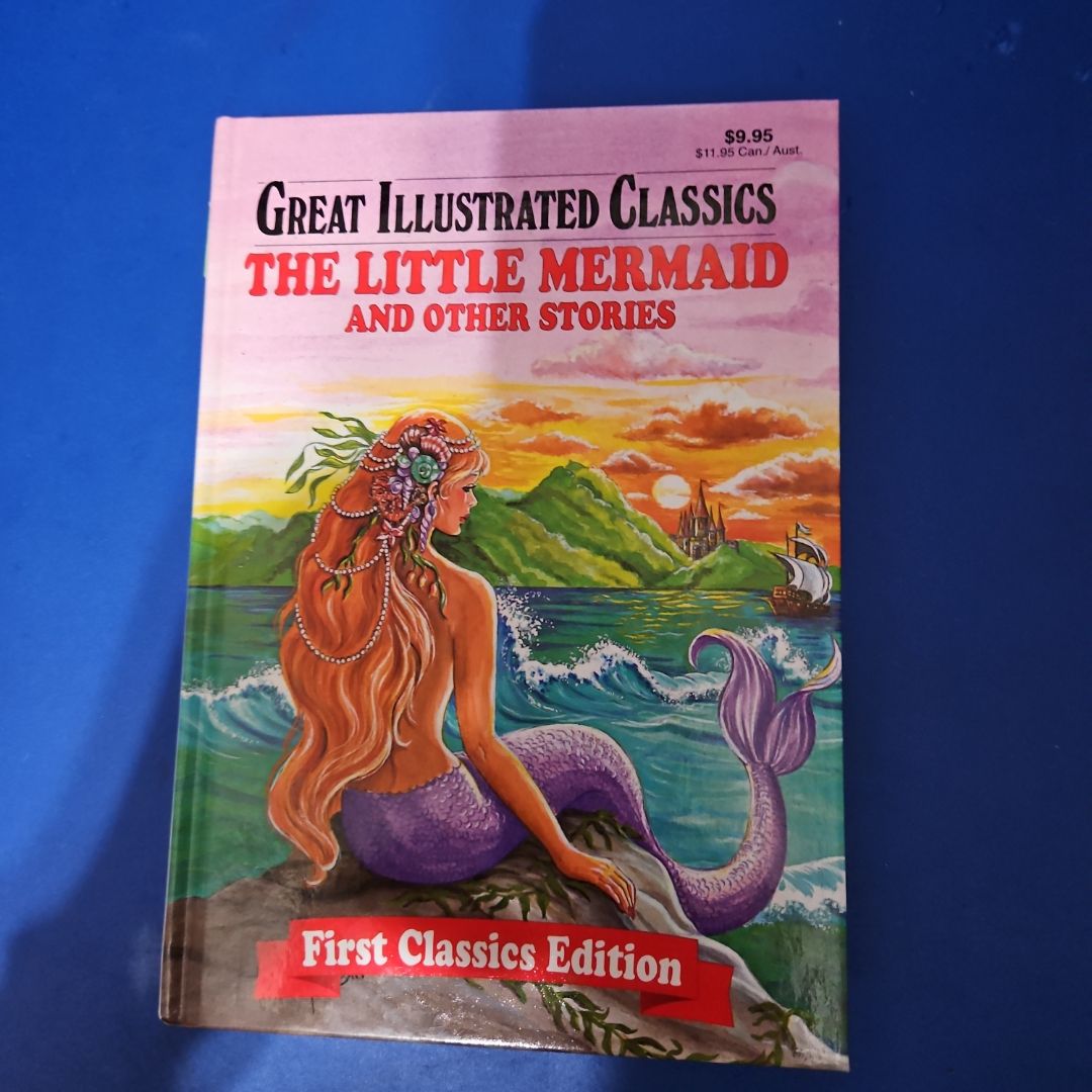 Great Illustrated Classics: The Little Mermaid and Other Stories