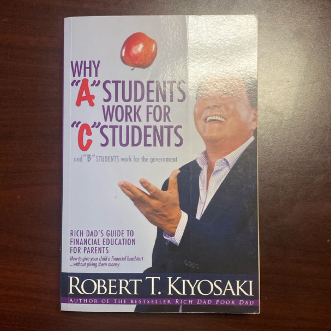 Why a Students Work for C Students and Why B Students Work for the Government