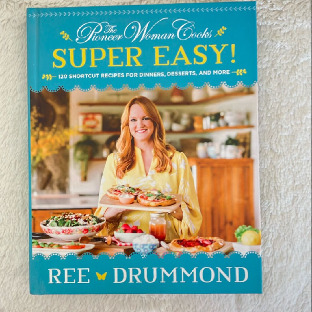 The Pioneer Woman Cooks--Super Easy!