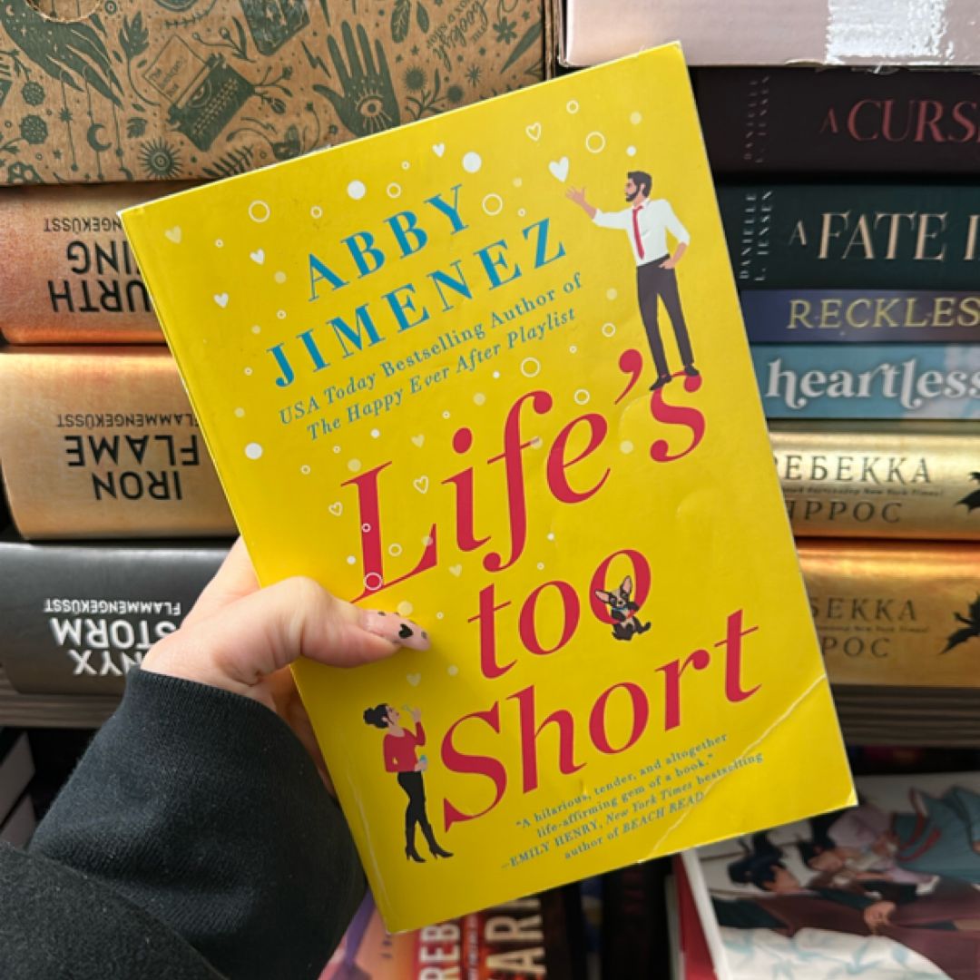 Life's Too Short
