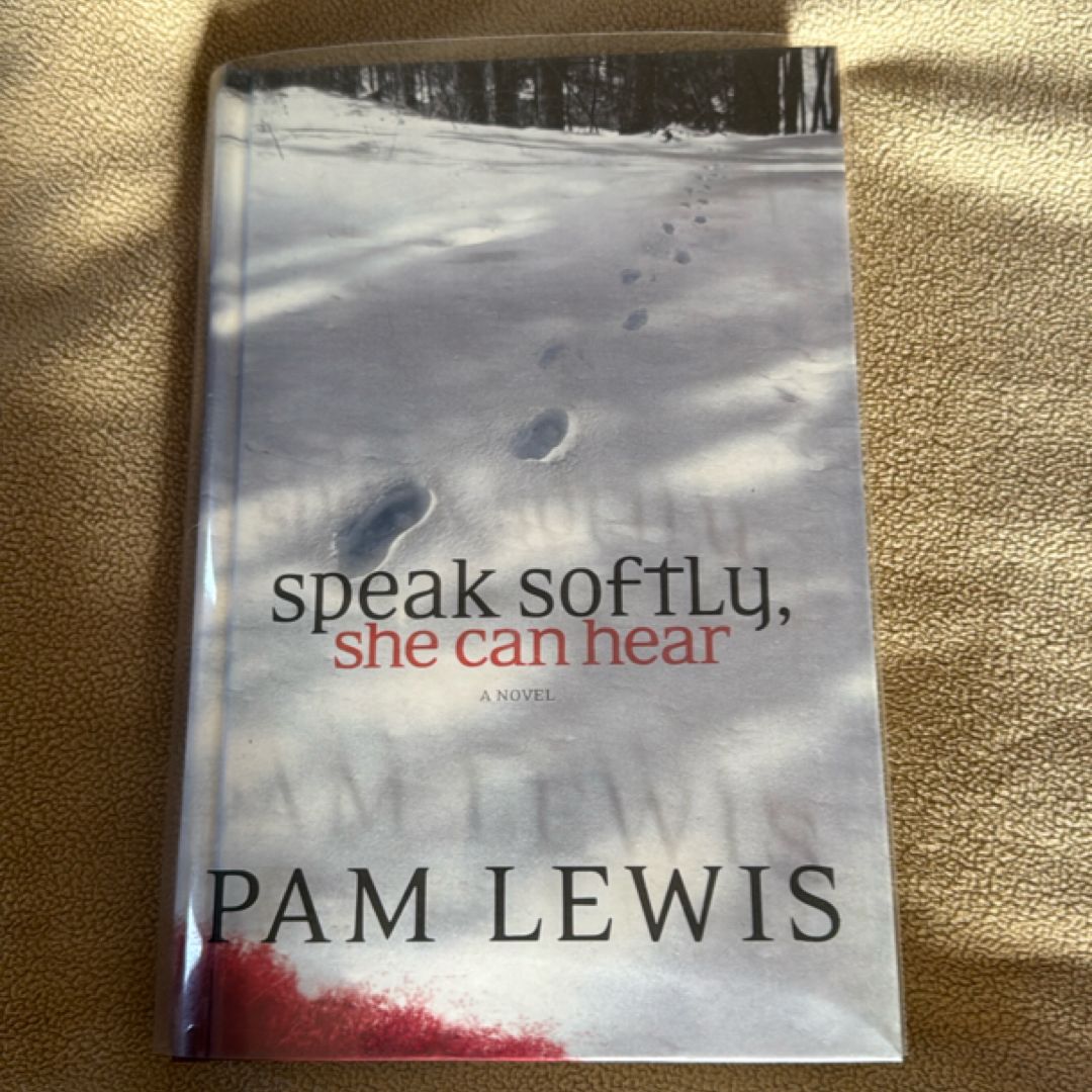 Speak Softly, She Can Hear