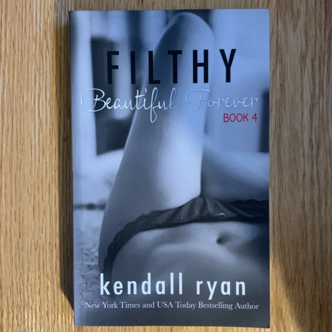 Filthy Beautiful Forever