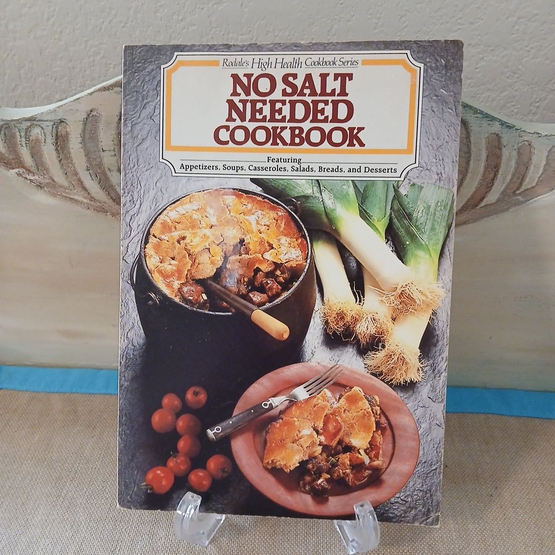 No Salt Needed Cookbook 