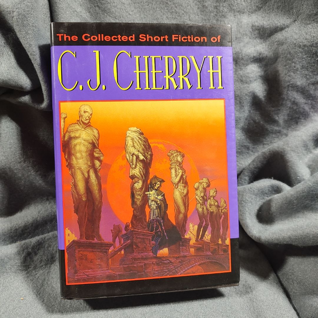The Collected Short Fiction of C. J. Cherryh (1st ed 1st print)