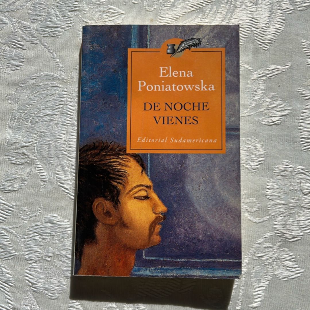 De Noche Vienes