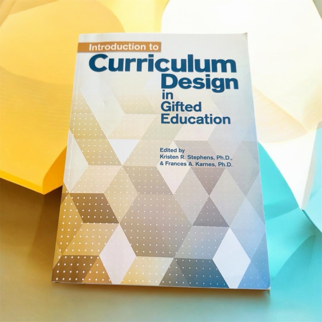 Introduction to Curriculum Design in Gifted Education
