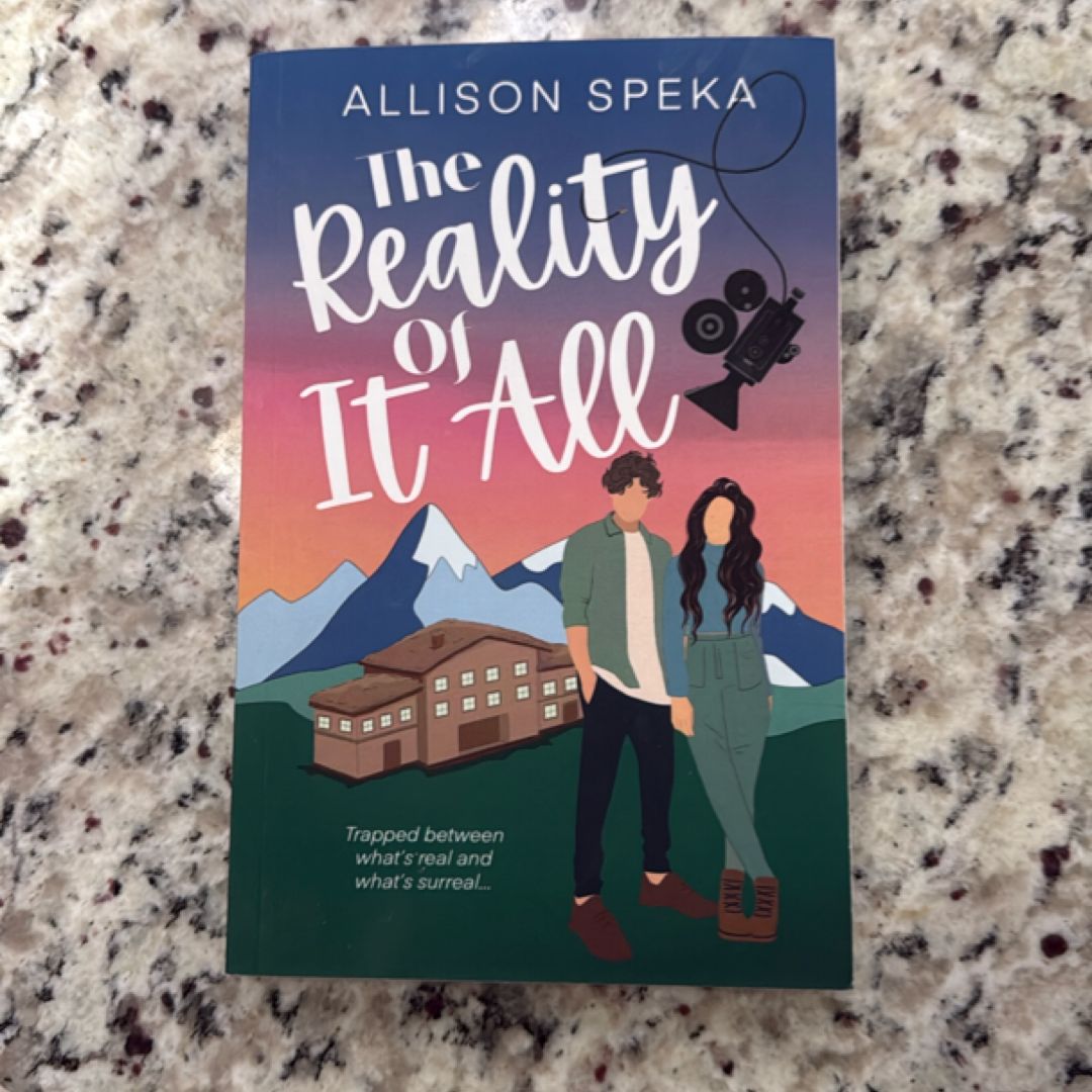 The Reality of It All