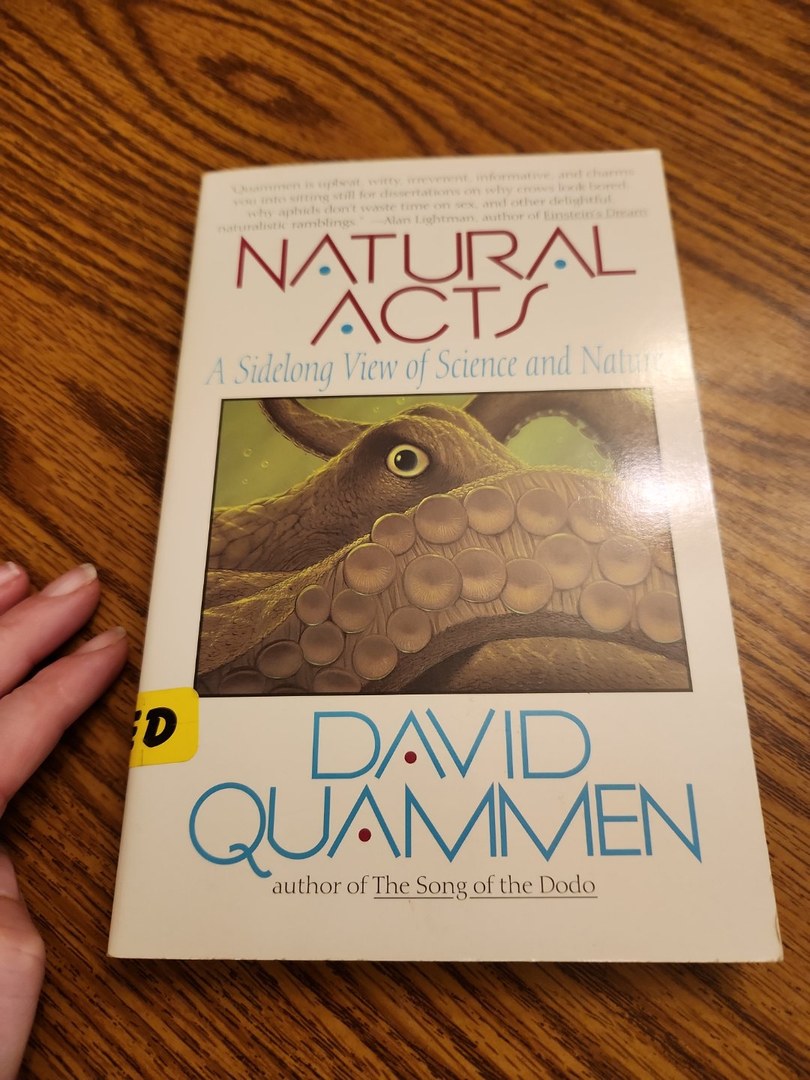 Natural Acts A Sidelong View of Science and Nature