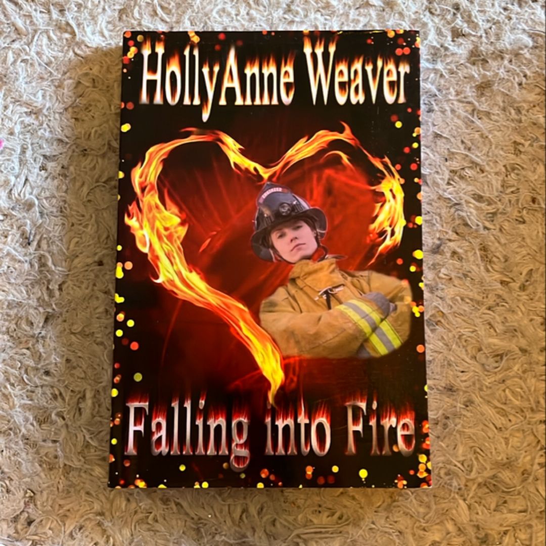 Falling into Fire