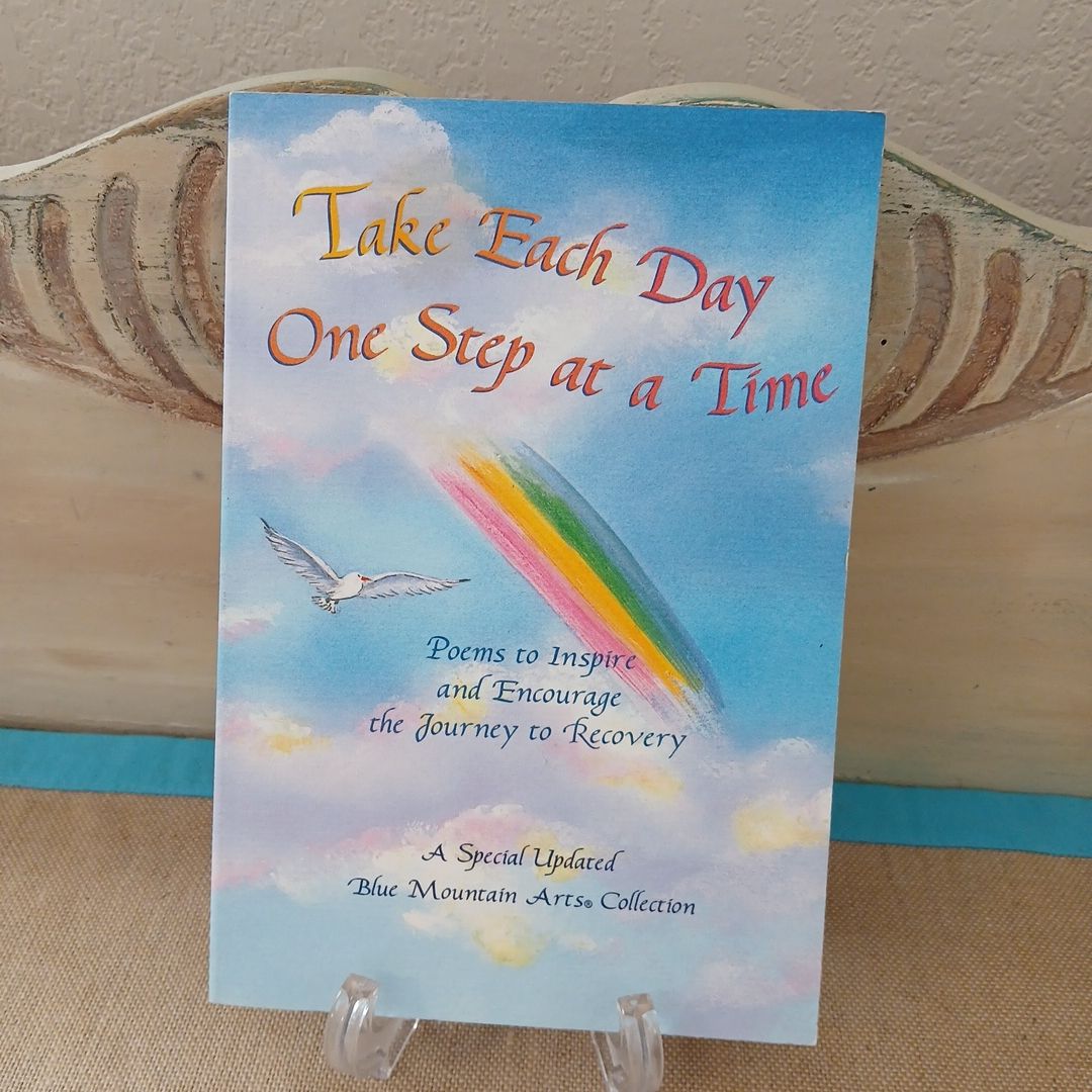Take Each Day One Step at a Time