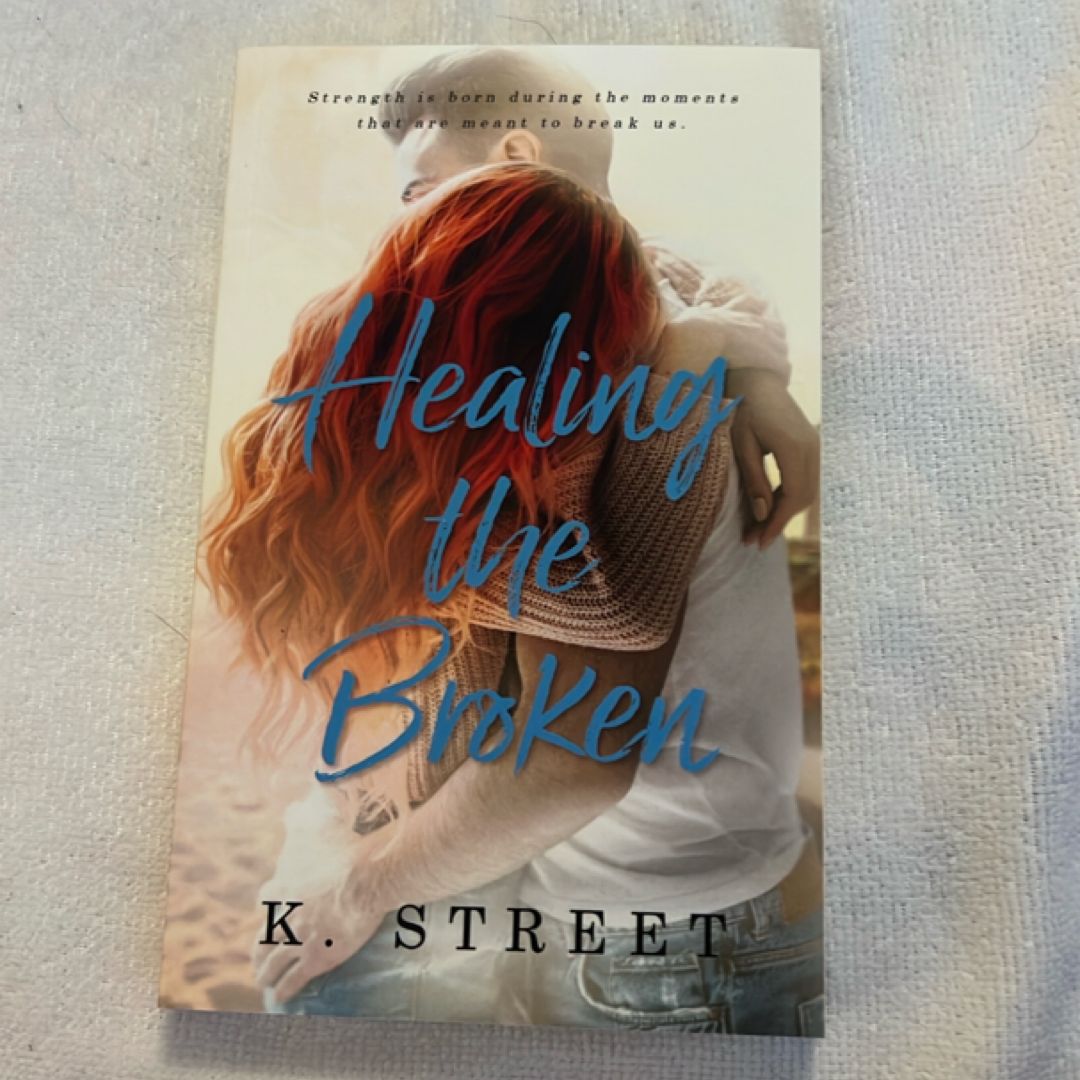 Healing the Broken