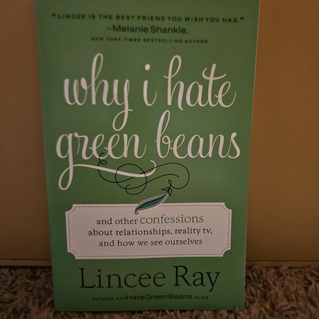 Why I Hate Green Beans