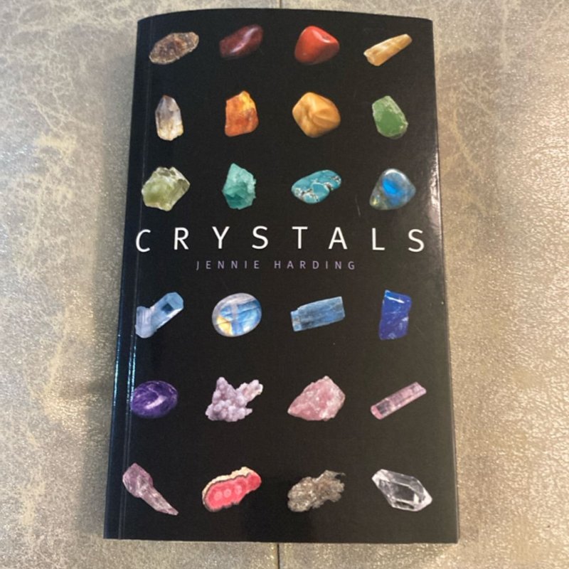 Crystals