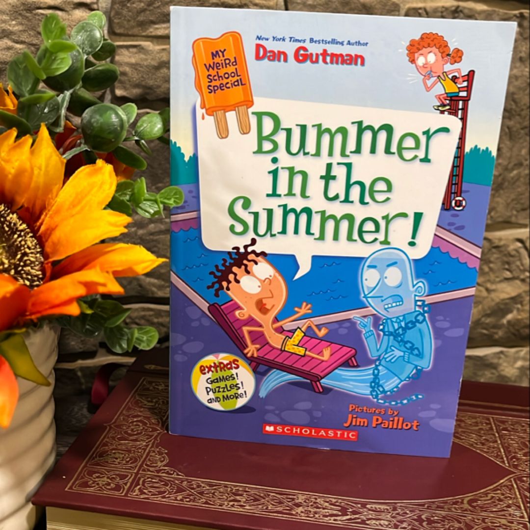 My Weird School Special: Bummer in the Summer!