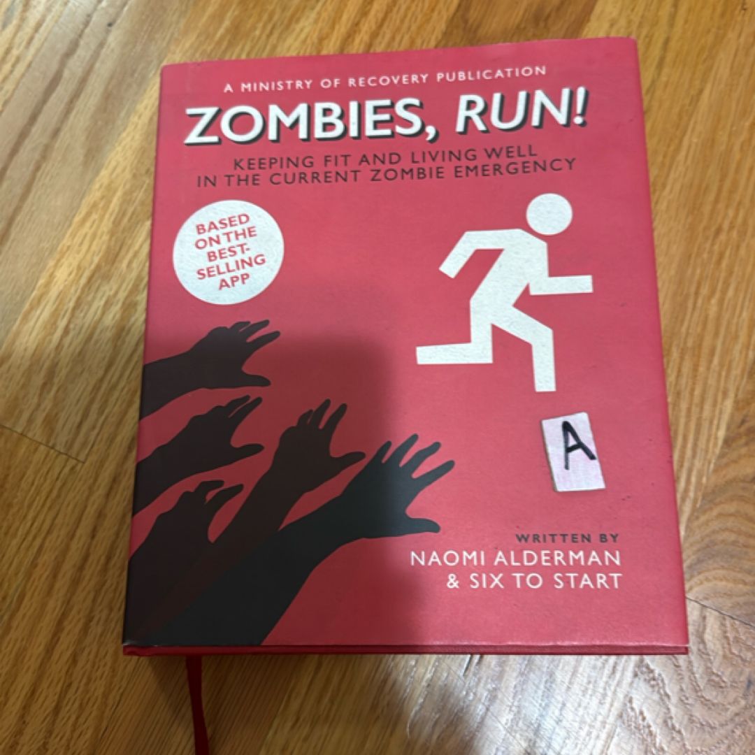 Zombies, Run! Keeping Fit and Living Well in the Current Zombie Emergency
