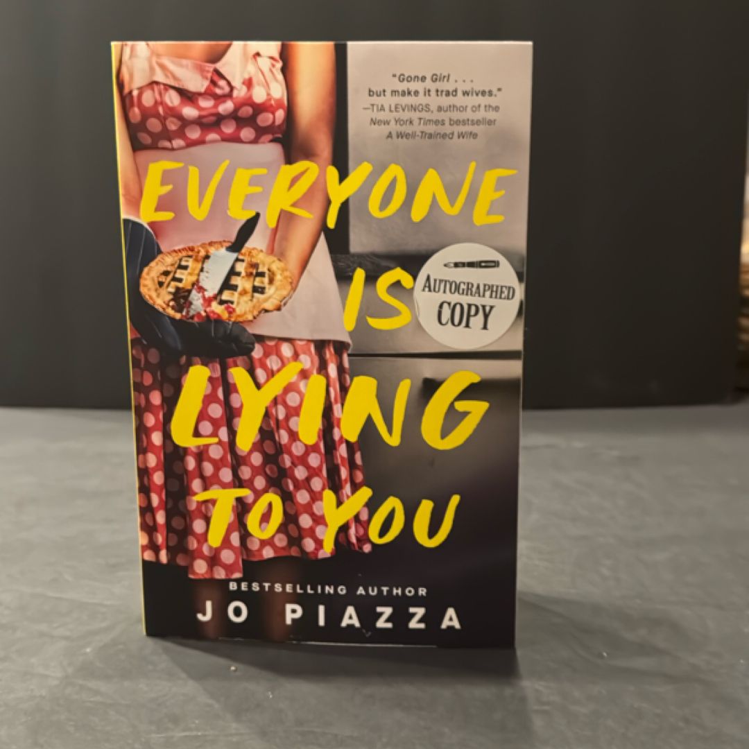 Everyone Is Lying to You