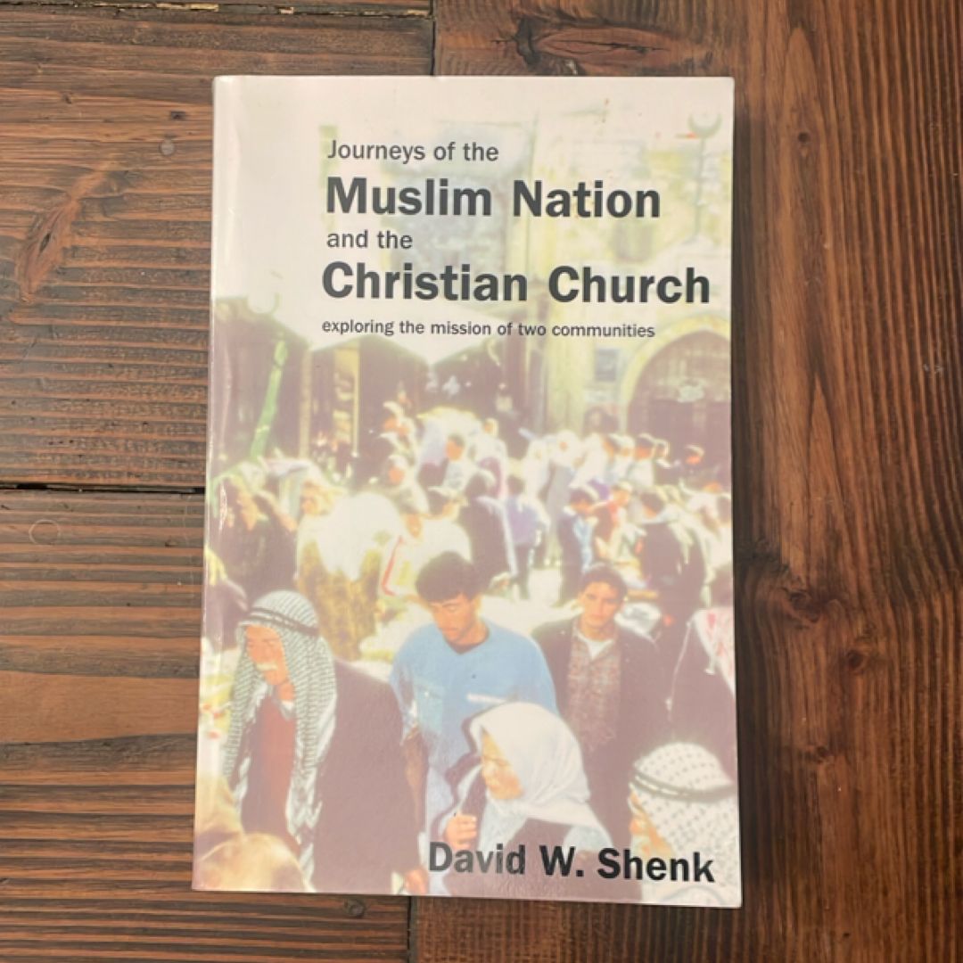 Journeys of the Muslim Nation and the Christian Church
