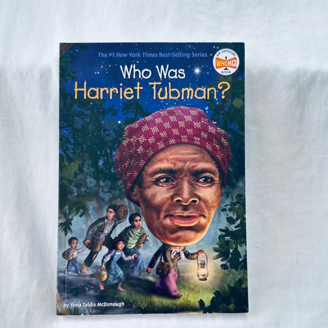 Who Was Harriet Tubman?