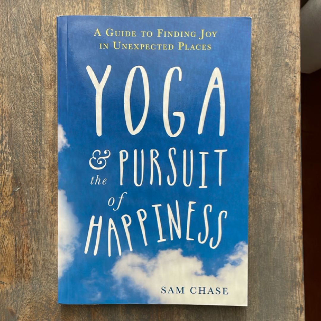 Yoga and the Pursuit of Happiness