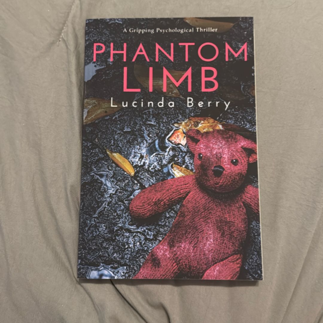 Phantom Limb: a Gripping Psychological Thriller