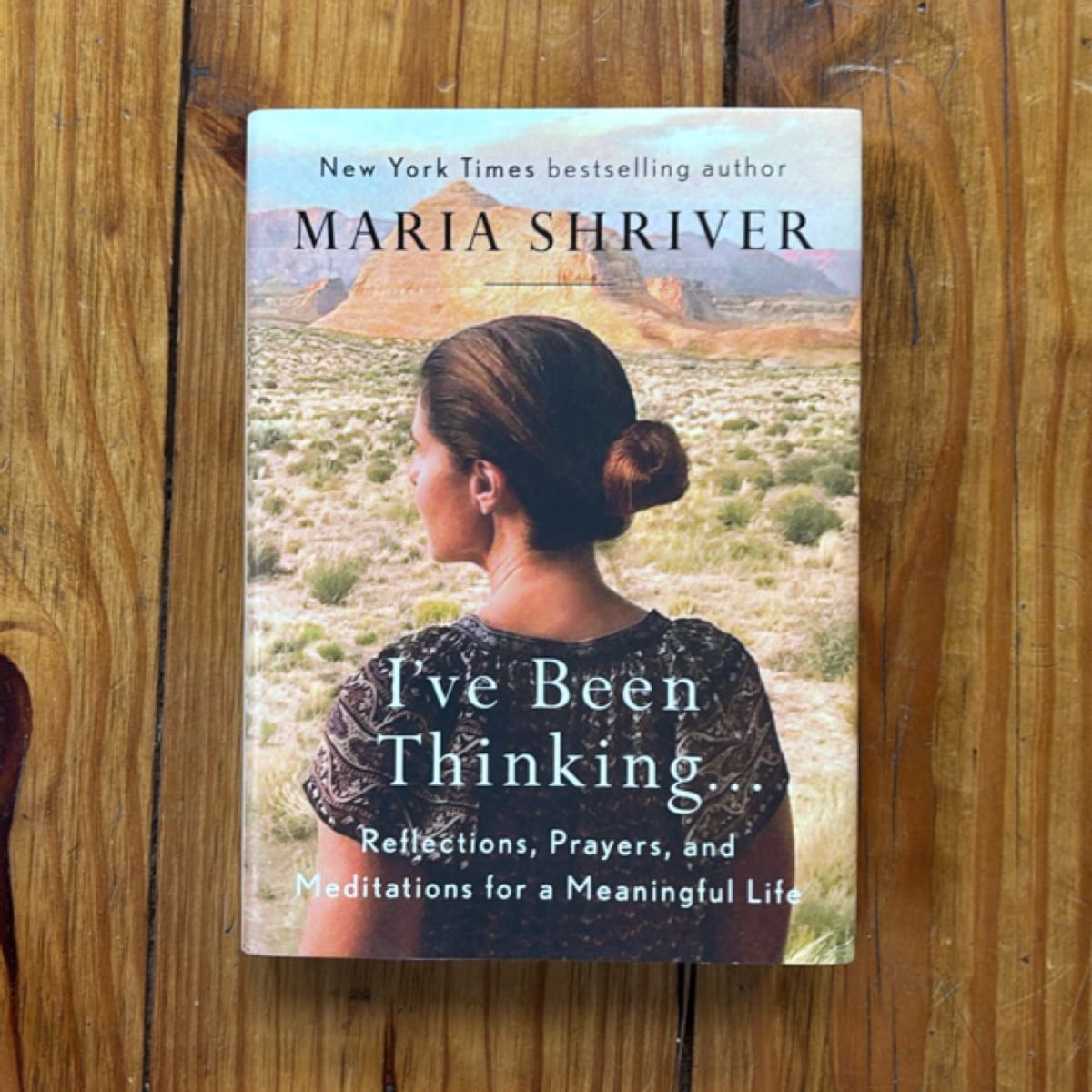 I've Been Thinking ... by Maria Shriver