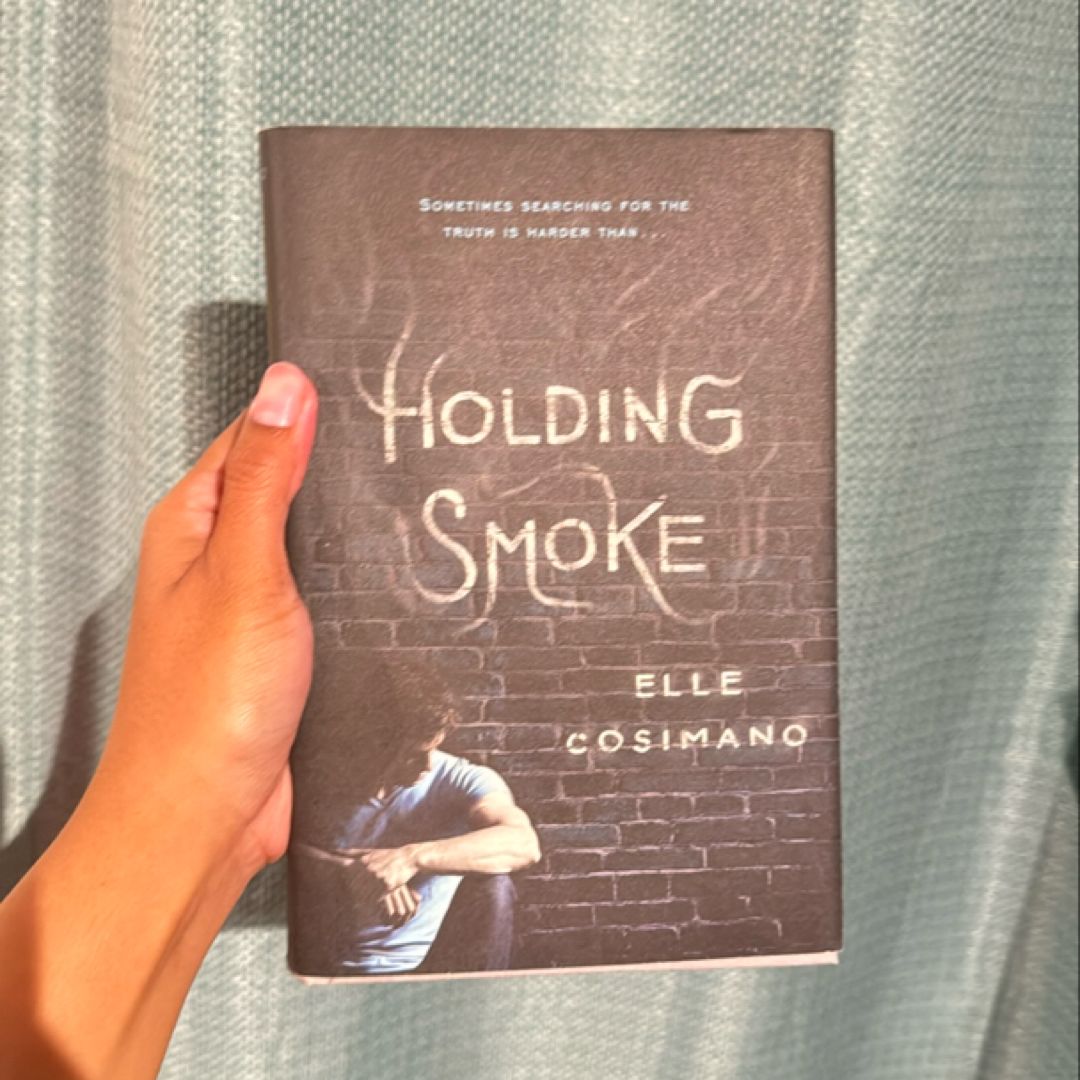 Holding Smoke