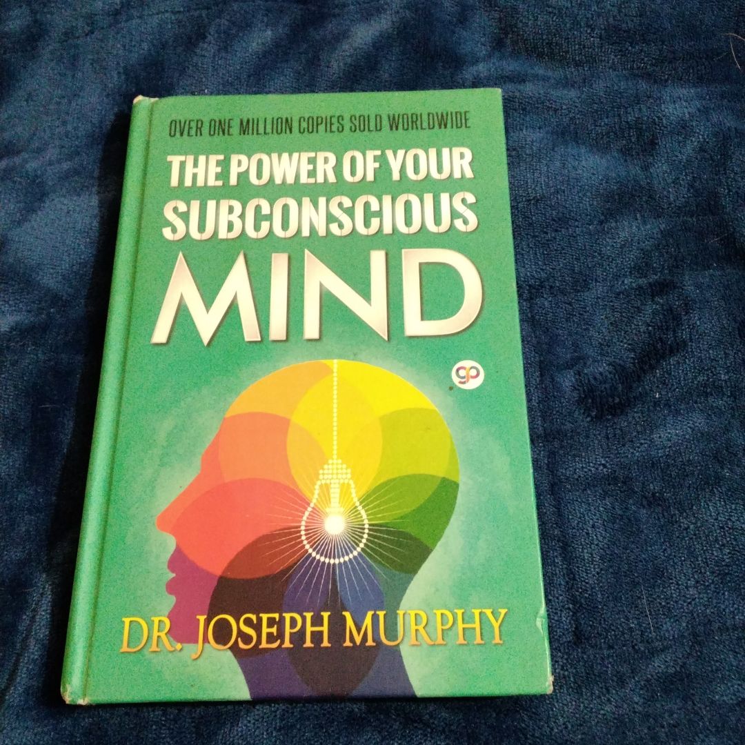 The Power of Your Subconscious Mind