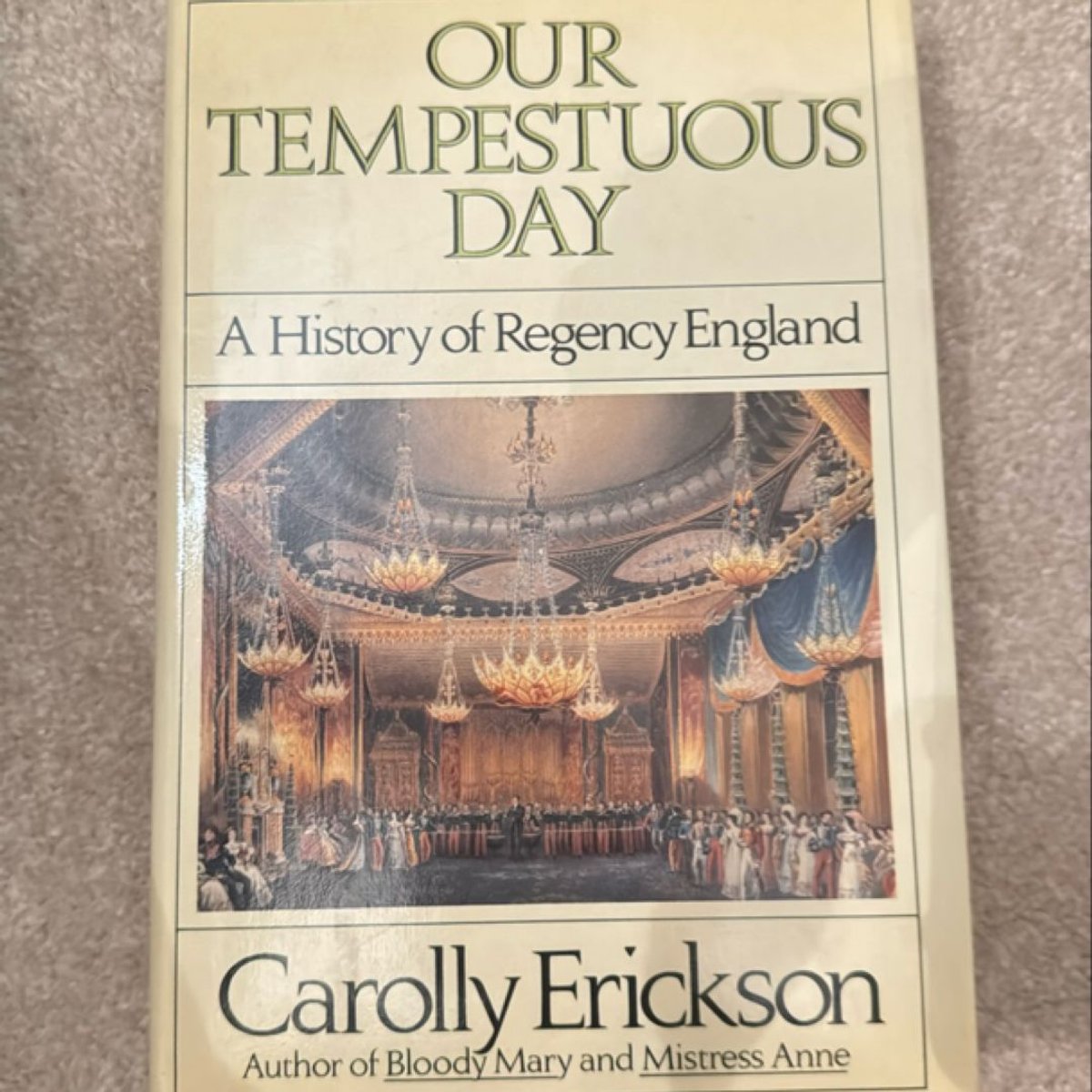 Our Tempestuous Day by Carolly Erickson