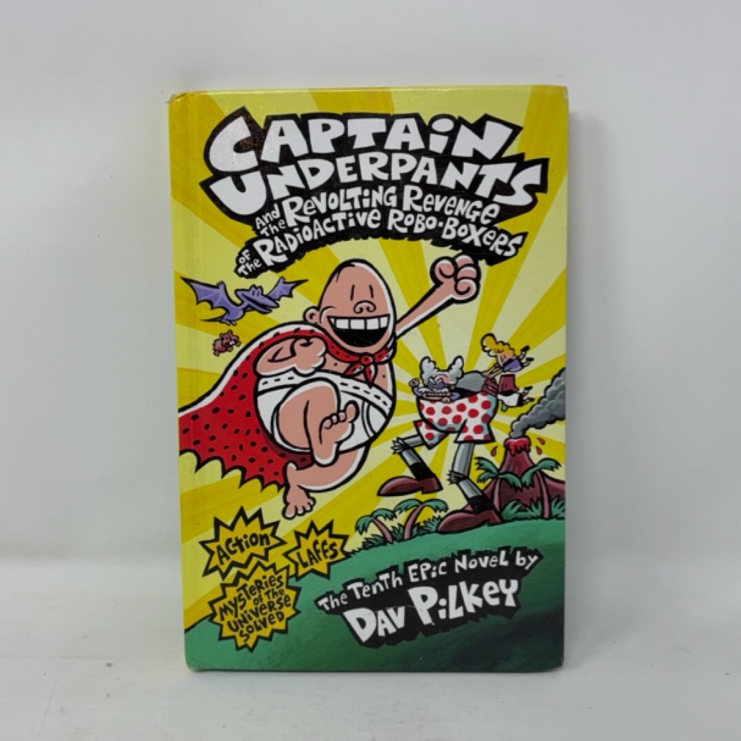Captain Underpants and the Revolting Revenge of the Radioactive Robo-Boxers