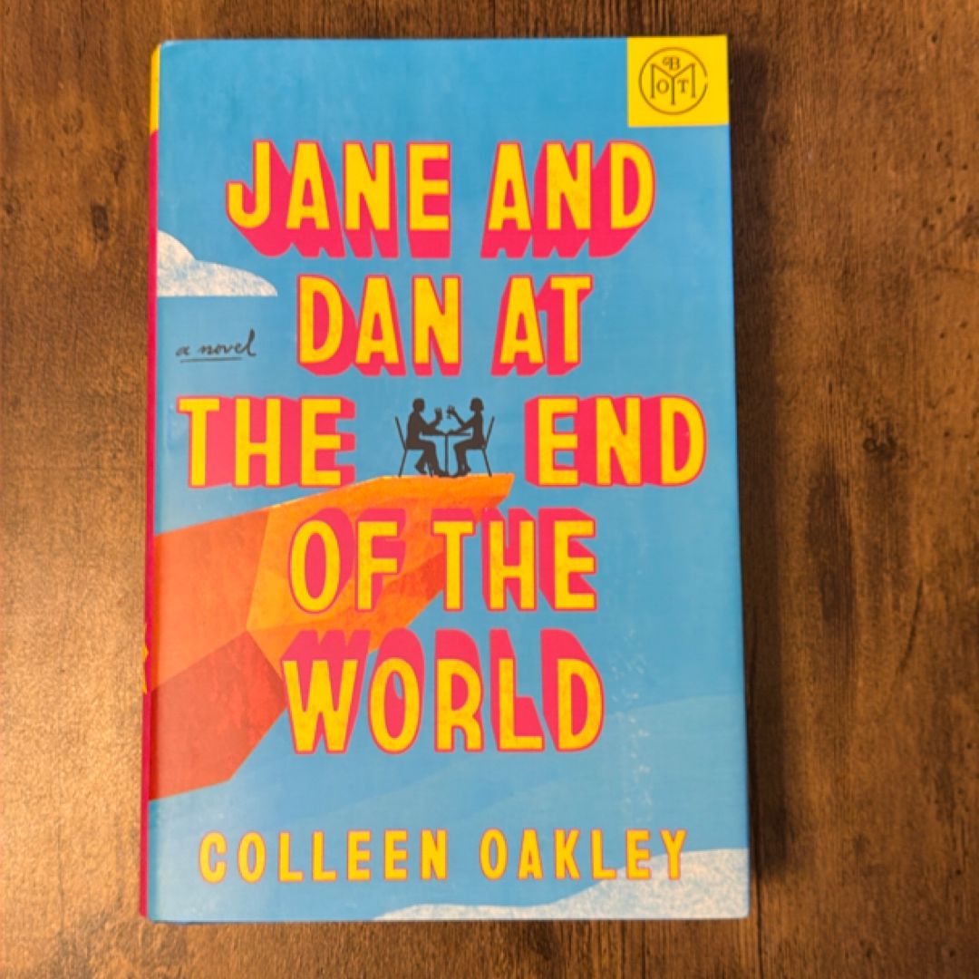 Jane and Dan at the End of the World