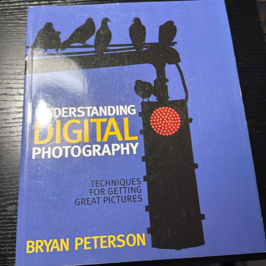 Understanding Digital Photography