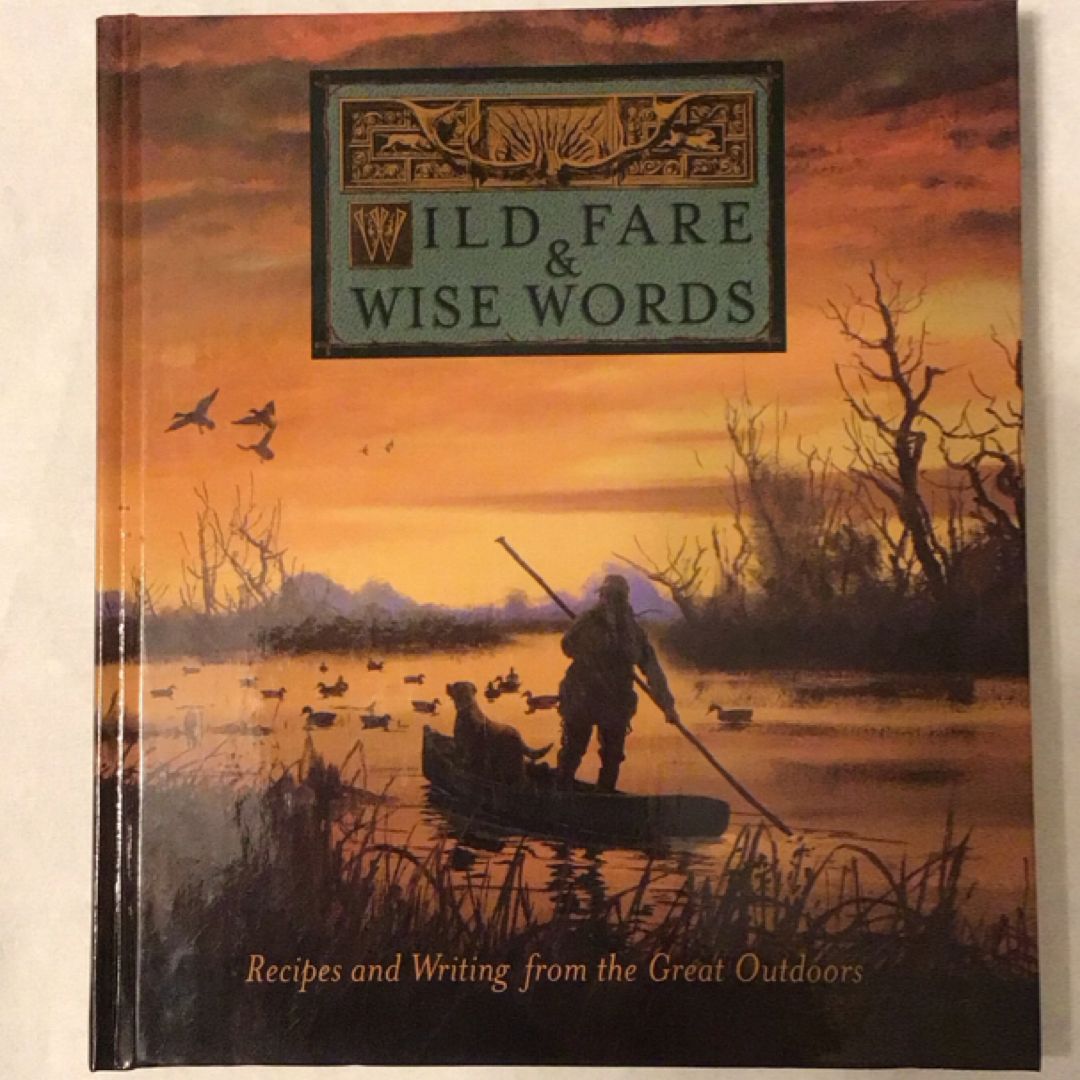 Wild Fare and Wise Words