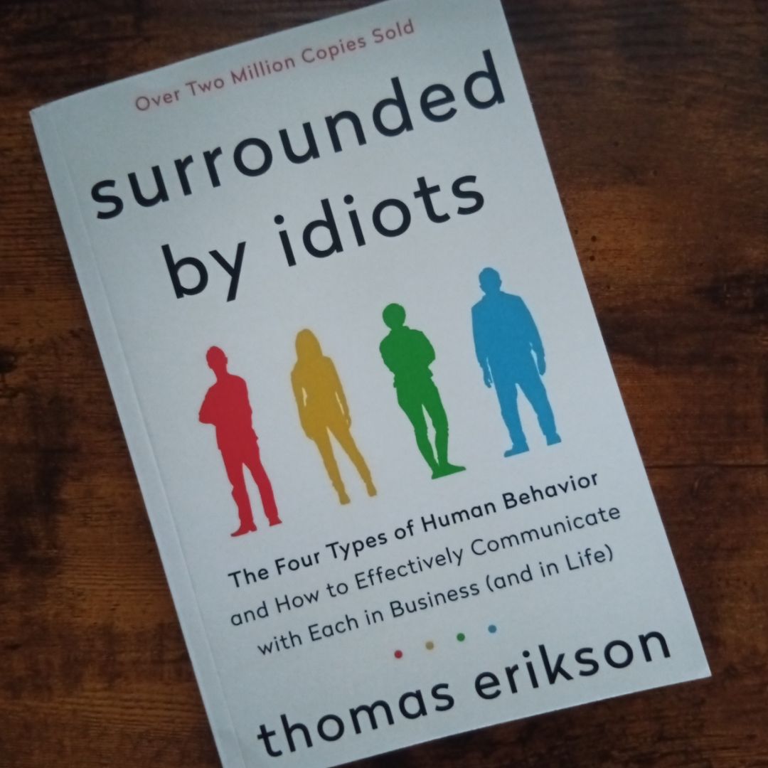 Surrounded by Idiots
