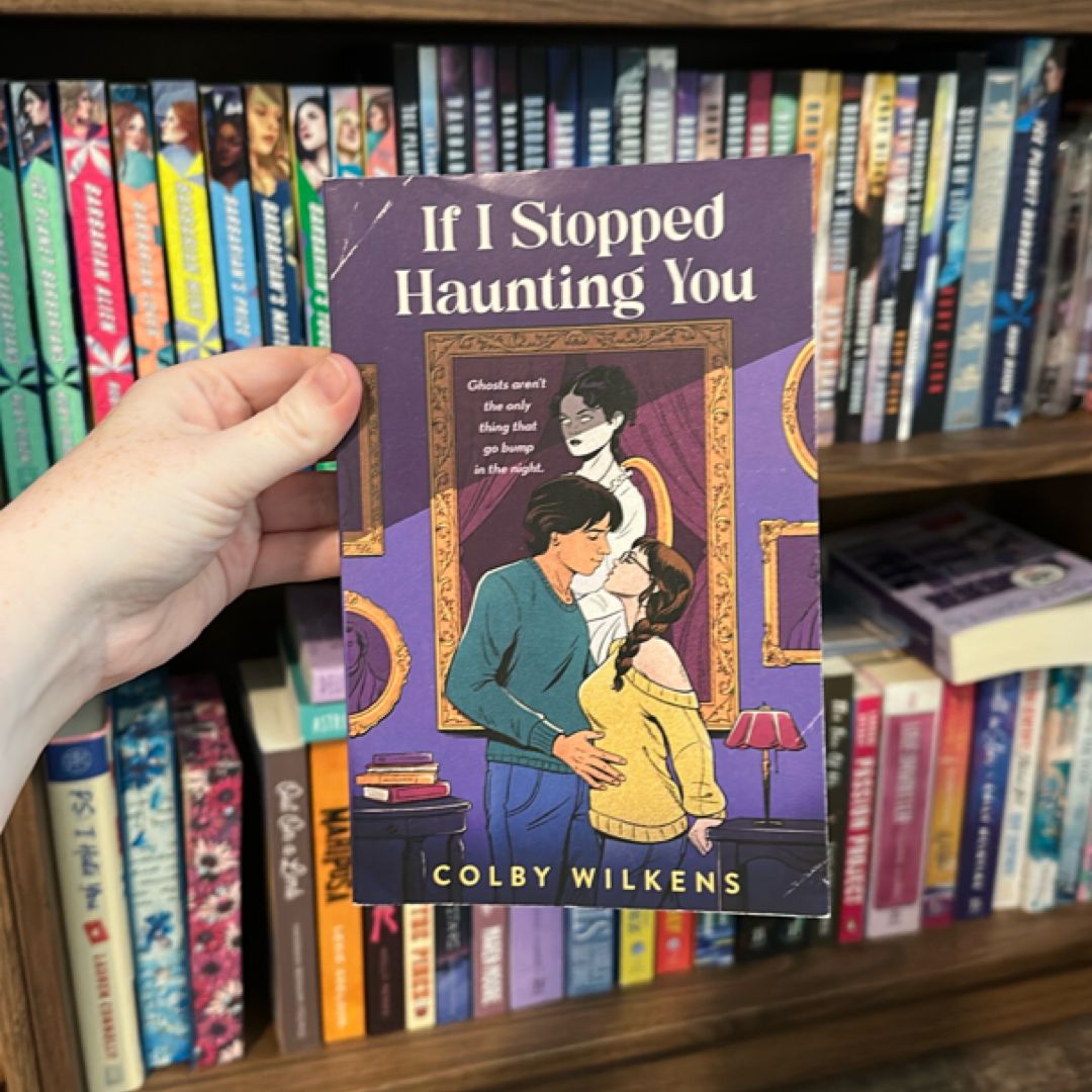 If I Stopped Haunting You