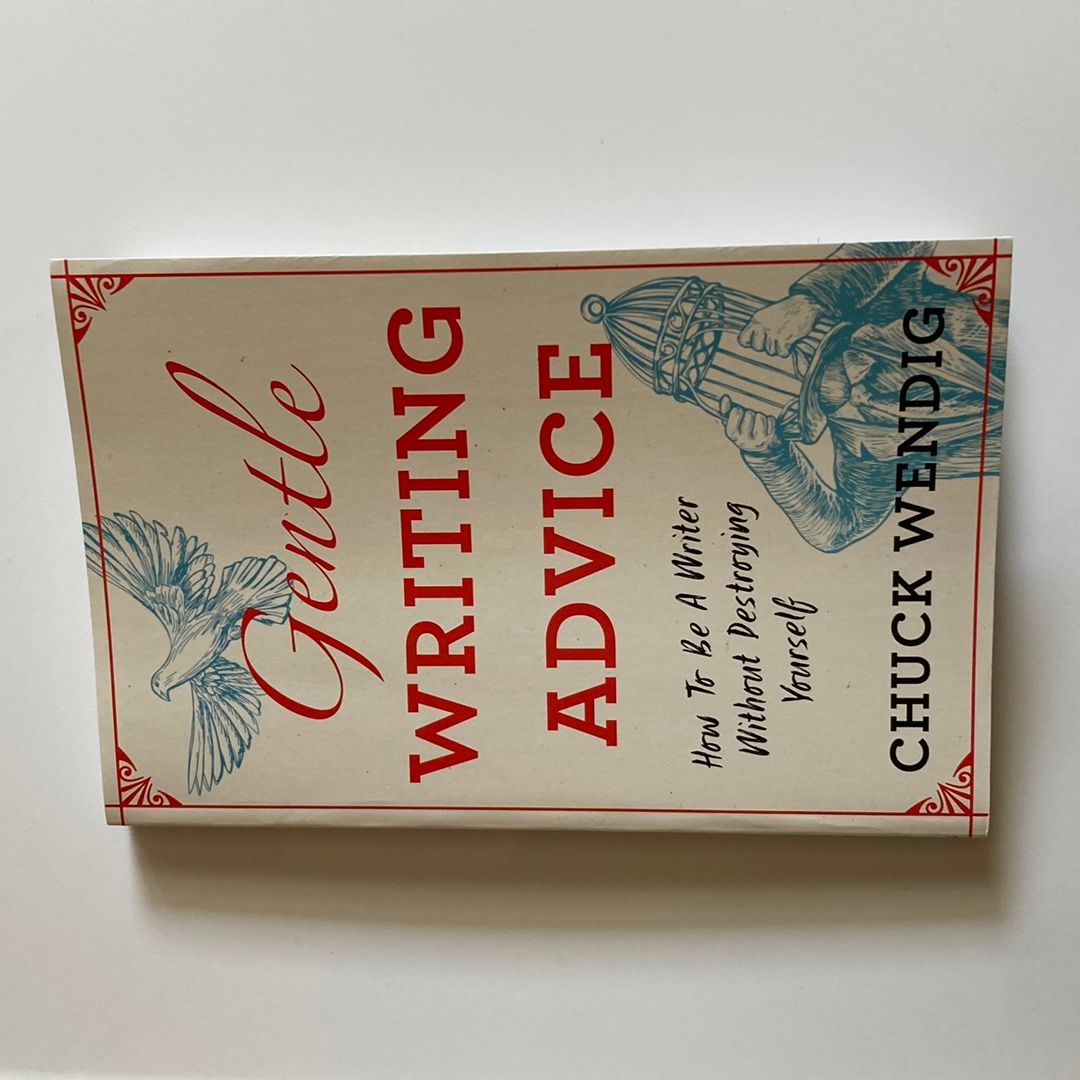 Gentle Writing Advice