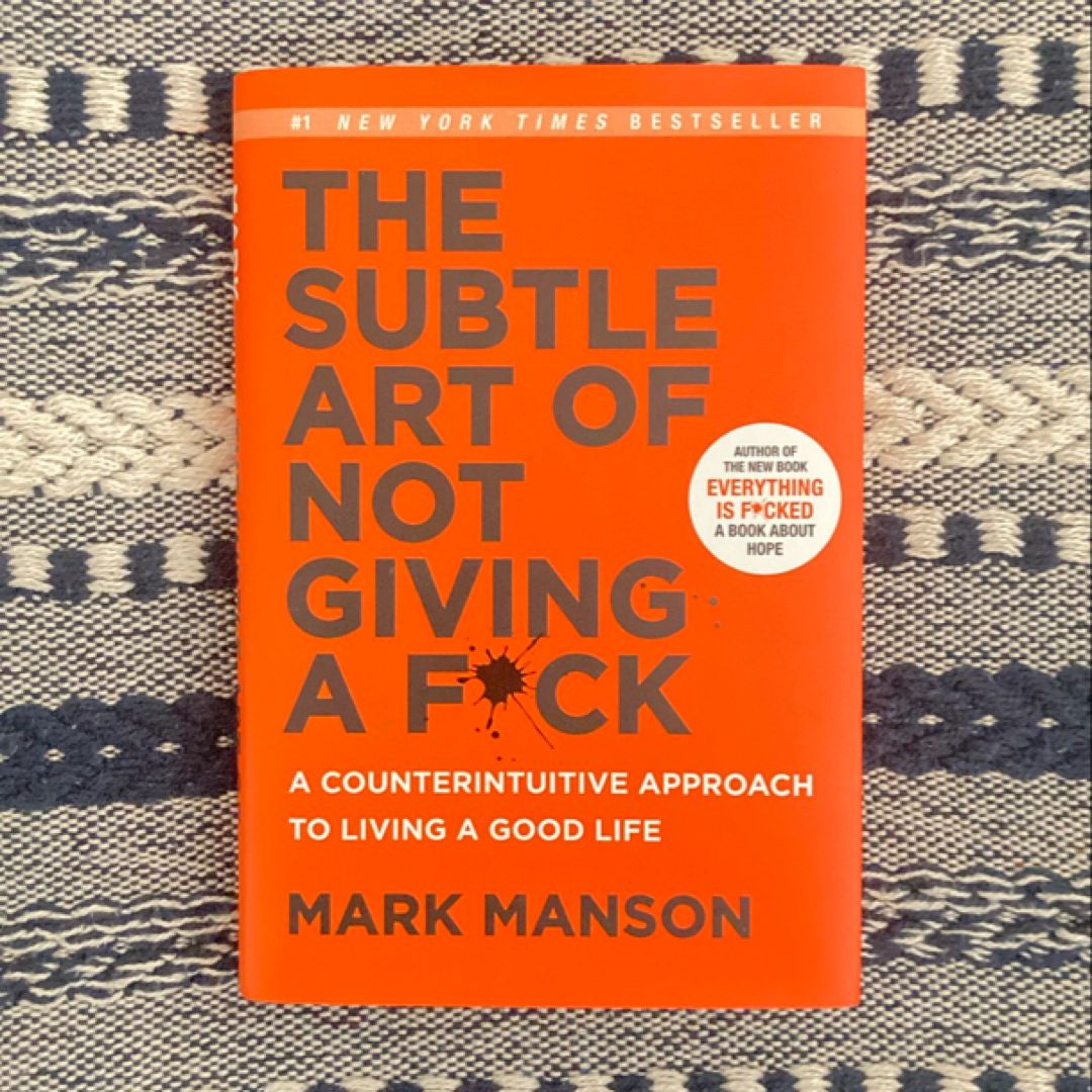 The Subtle Art of Not Giving a F*ck