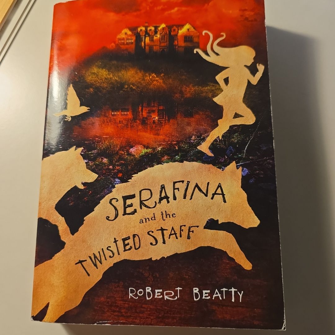 Serafina and the Twisted Staff