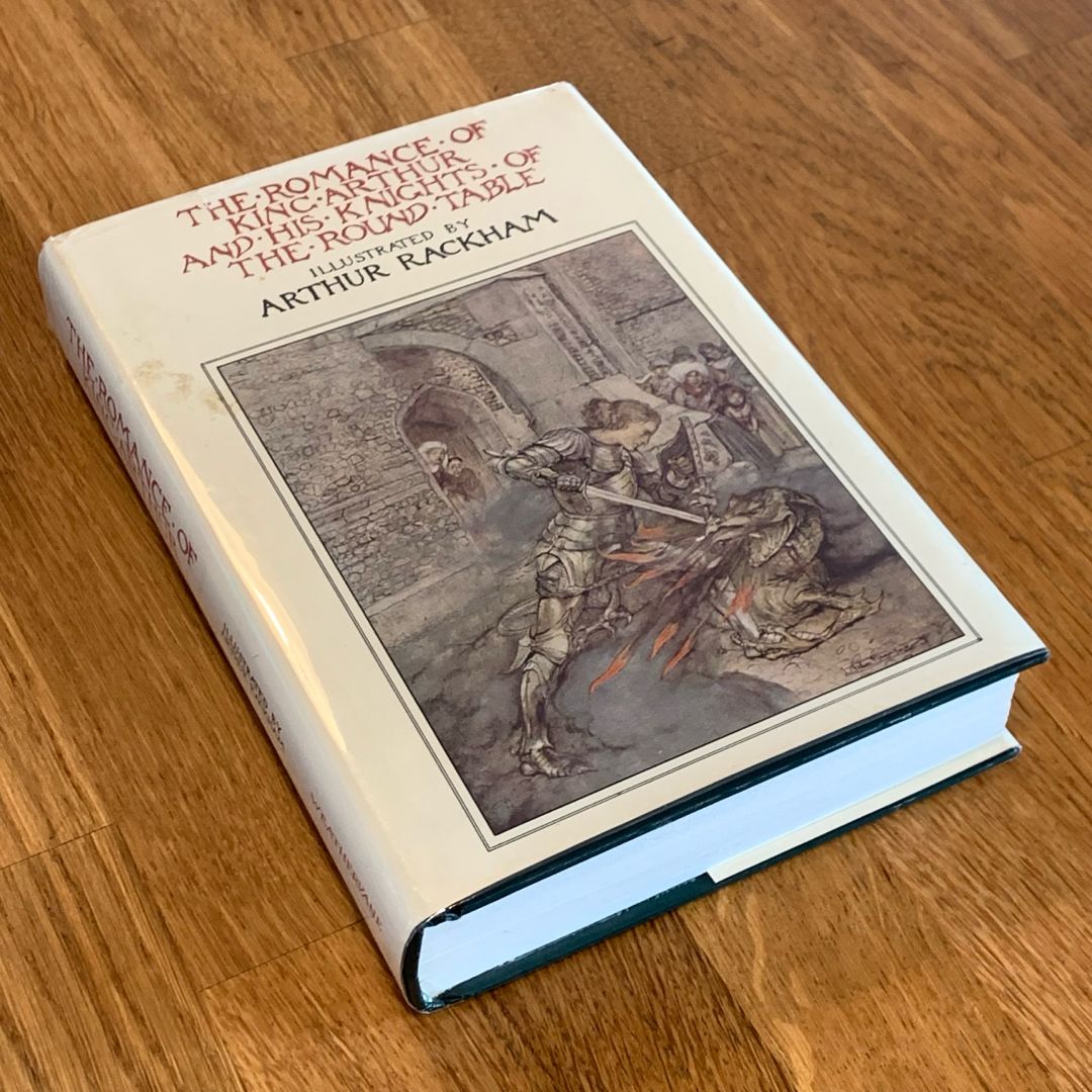 The Romance of King Arthur and his Knights of the Round Table