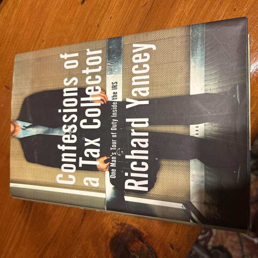 Confessions of a Tax Collector