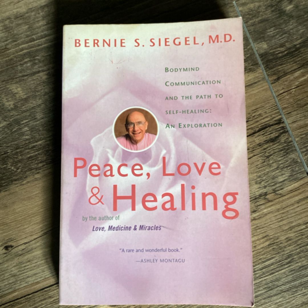 Peace, Love and Healing