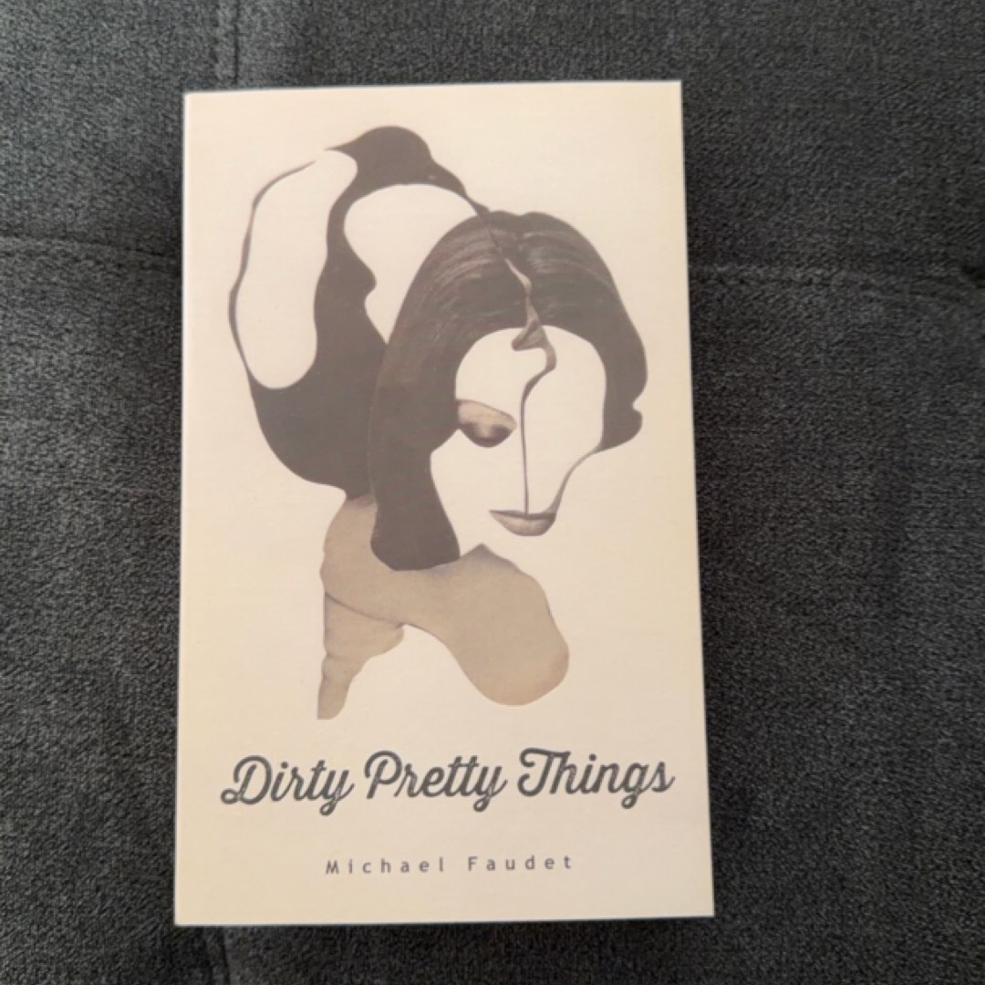 Dirty Pretty Things