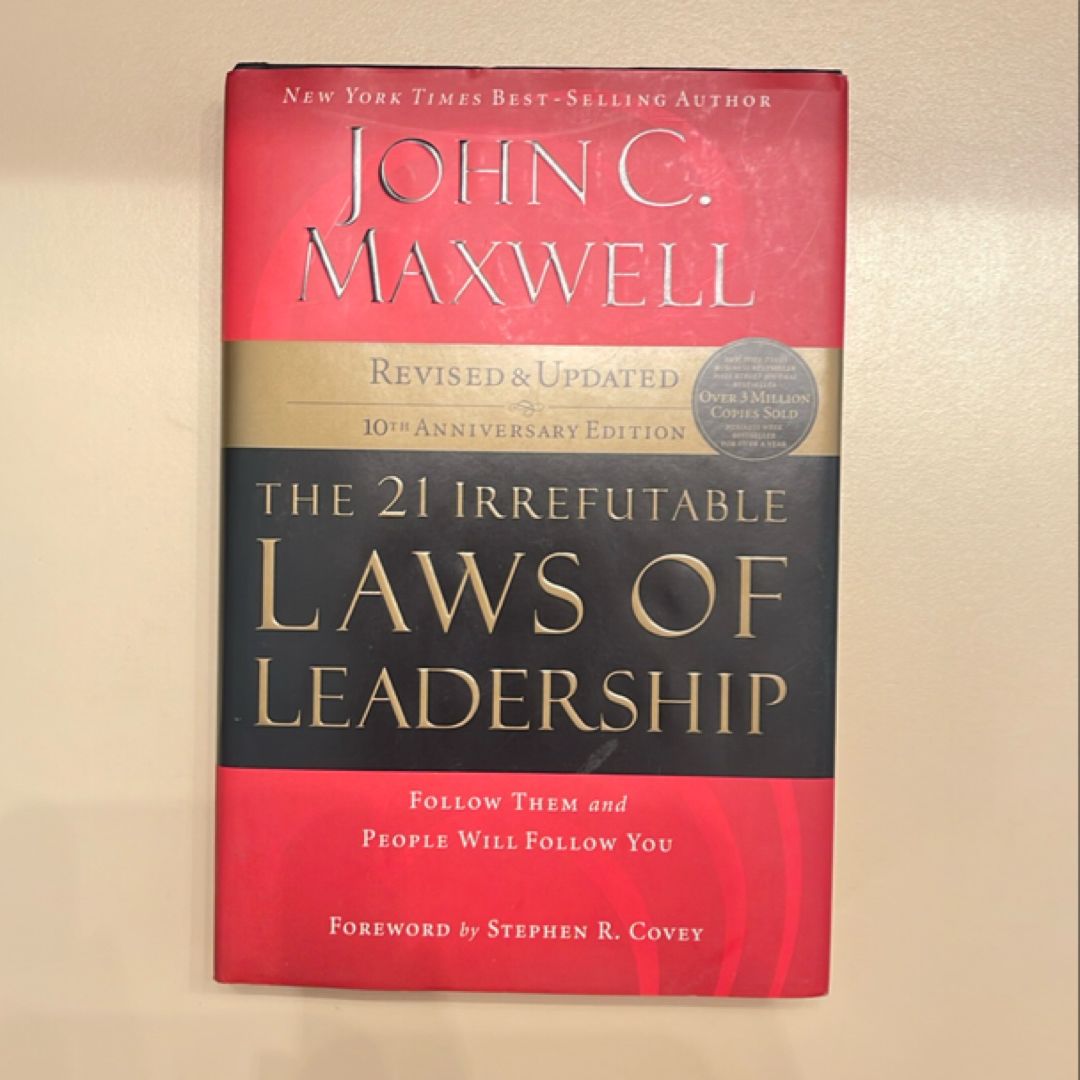 The 21 Irrefutable Laws of Leadership