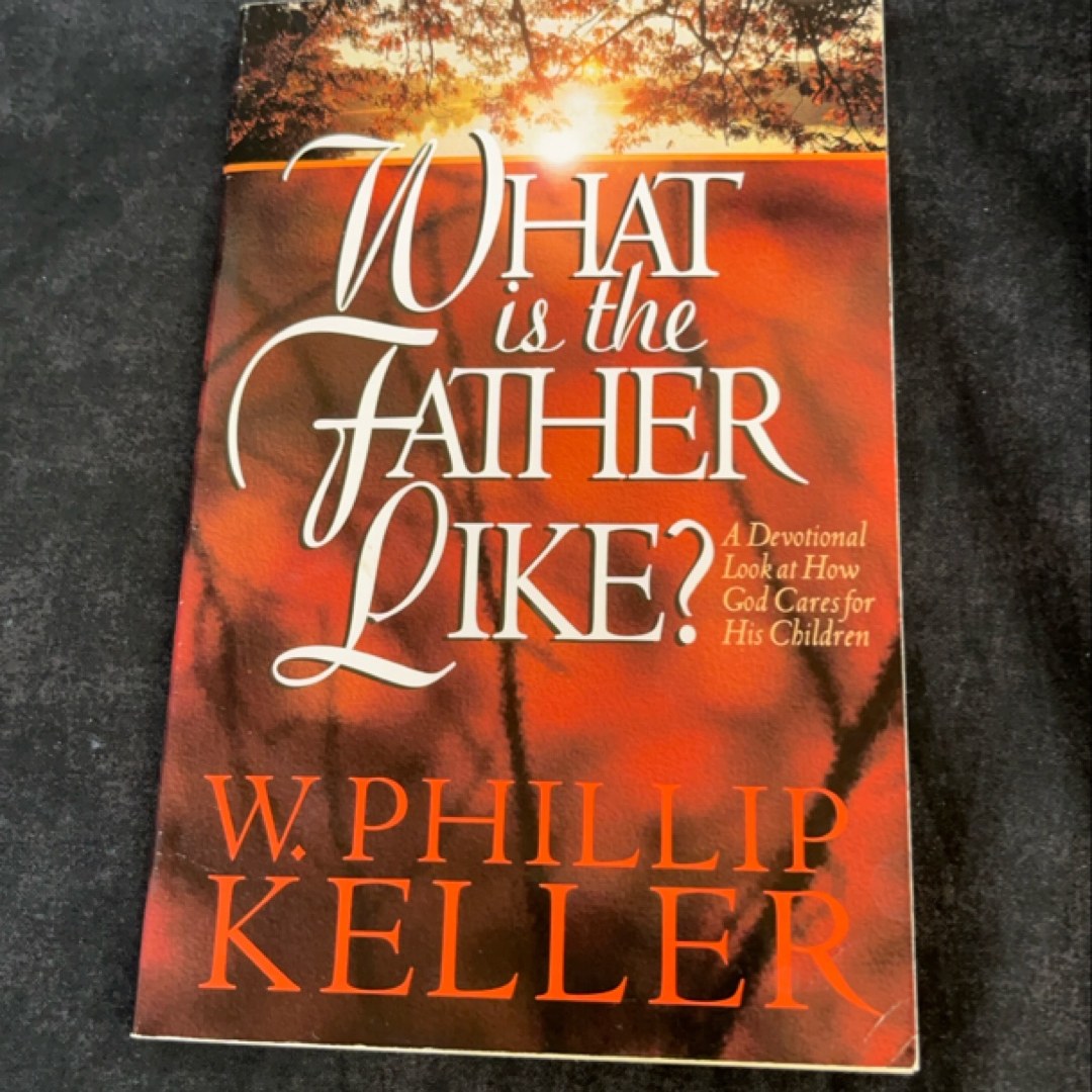 What Is the Father Like?