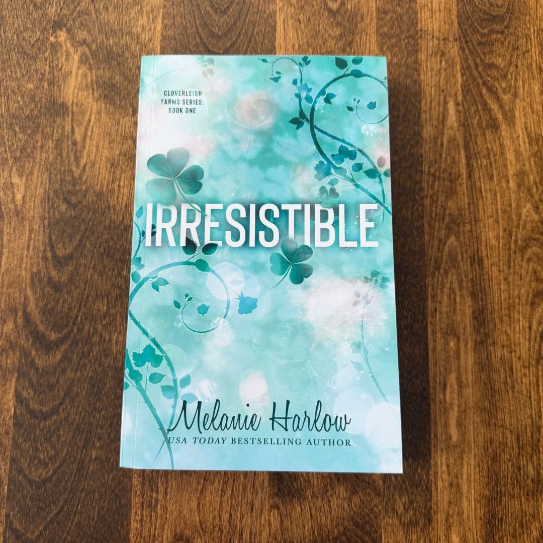 Irresistible: Special Edition Paperback (Cloverleigh Farms Special Edition Paperbacks)