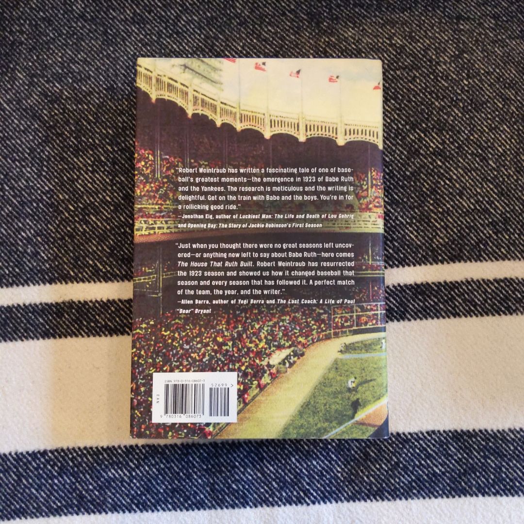 The House That Ruth Built by Robert Weintraub
